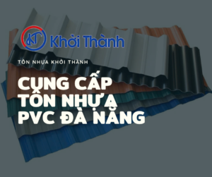 Cung cấp tôn nhựa PVC Đà Nẵng