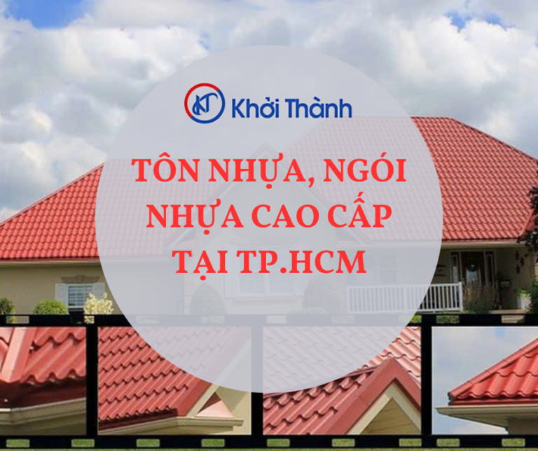 Tôn Nhựa, Ngói Nhựa Cao Cấp Tại TP.HCM | Tôn Nhựa Khởi Thành
