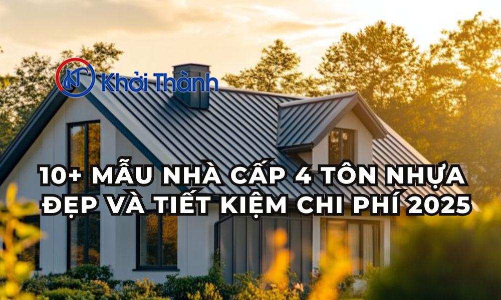 10+ mẫu nhà cấp 4 tôn nhựa đẹp và tiết kiệm chi phí 2025