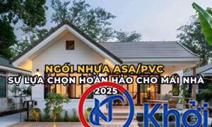 Ngói nhựa ASAPVC Sự lựa chọn hoàn hảo cho mái nhà 2025