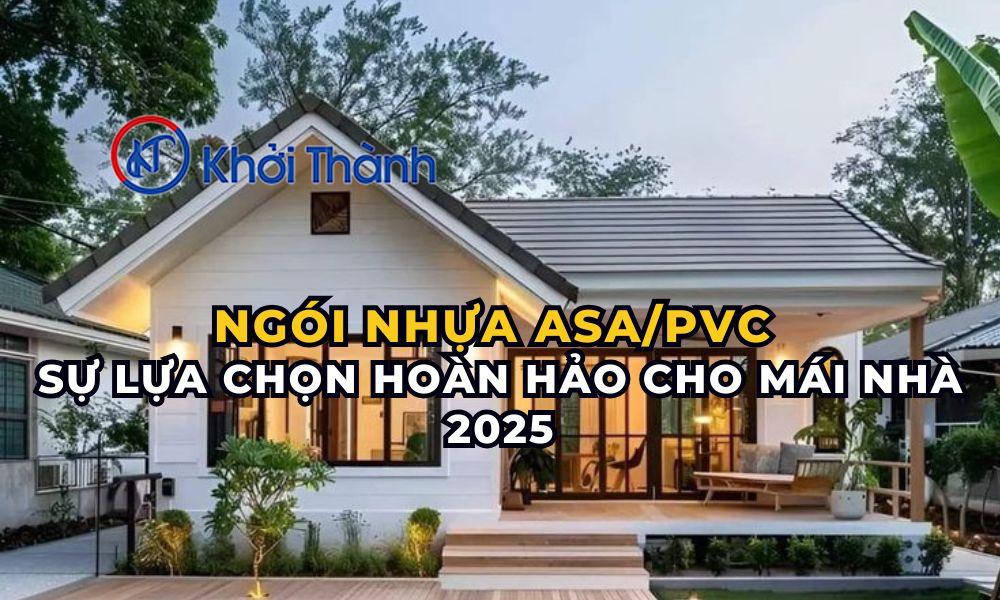 Ngói nhựa ASAPVC Sự lựa chọn hoàn hảo cho mái nhà 2025