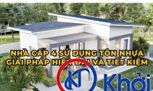 Nhà cấp 4 sử dụng tôn nhựa - Giải pháp hiện đại và tiết kiệm