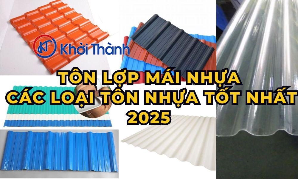 Tôn Lợp Mái Nhựa – Các Loại Tôn Nhựa Tốt Nhất 2025