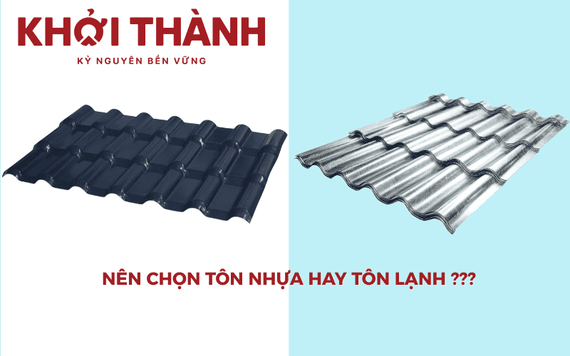 Nên chọn tôn nhựa hay tôn lạnh