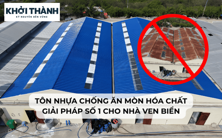 Tôn Nhựa Chống Ăn Mòn Hóa Chất – Giải Pháp Số 1 Cho Nhà Ven Biển