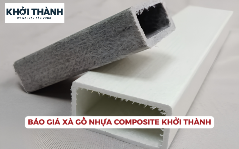 Báo Giá Xà Gồ Nhựa Composite Mới Nhất 2026 – Giải Pháp Chống Ăn Mòn Tuyệt Đối